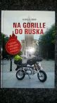 Kniha- Na Gorille do Ruska